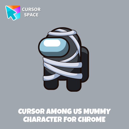 Cursor Among Us Mummy Character For Chrome
